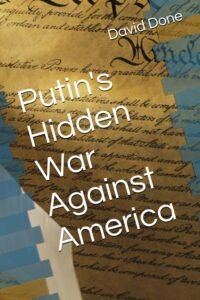 Putin's Hidden War Against America